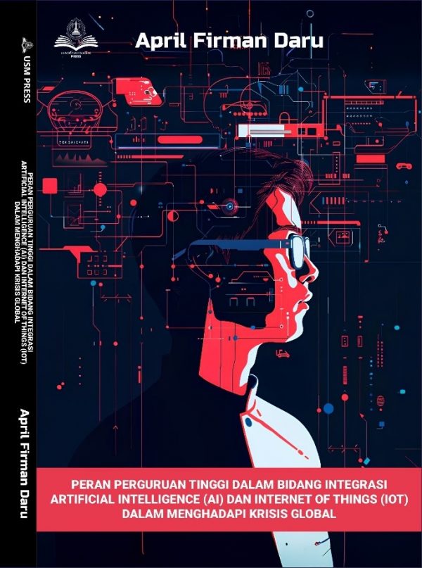 PERAN PERGURUAN TINGGI DALAM BIDANG INTEGRASI ARTIFICIAL INTELLIGENCE (AI) DAN INTERNET OF THINGS (IOT) DALAM MENGHADAPI KRISIS GLOBAL